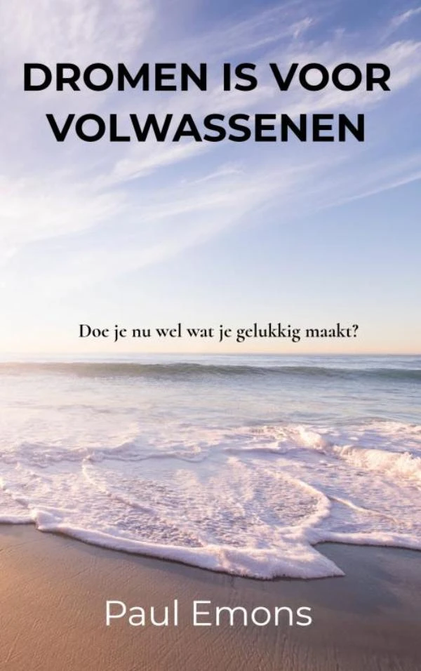 Dromen is voor Volwassenen – Paul Emons – boek cover