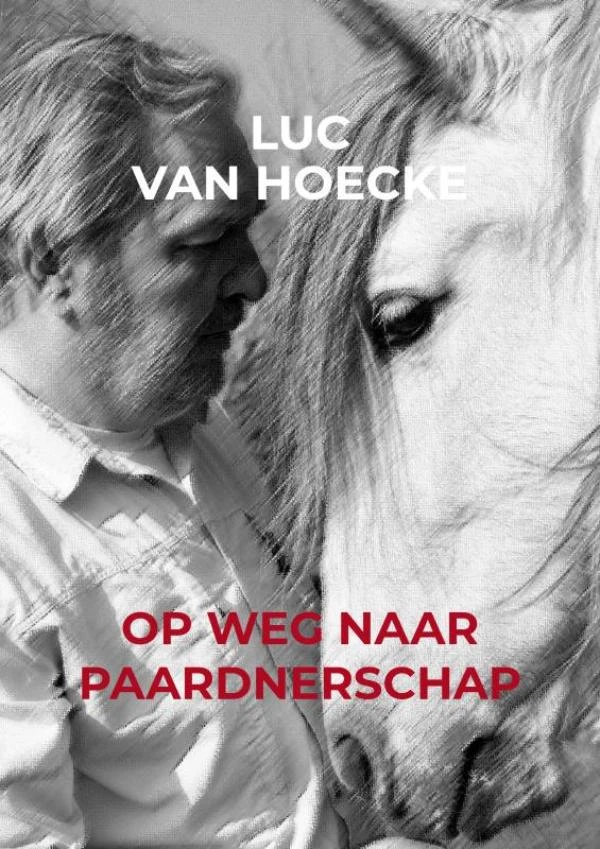 Op weg naar PAARDNERSCHAP – Luc Van Hoecke – boek cover