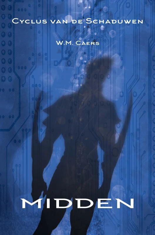 Cyclus van de Schaduwen: midden – W.M. Caers – boek cover