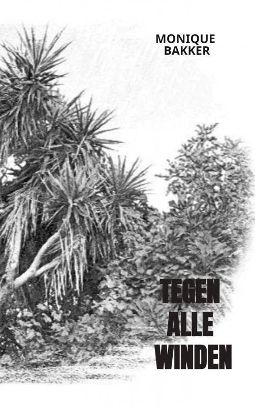 Tegen Alle Winden – Monique Bakker – boek cover