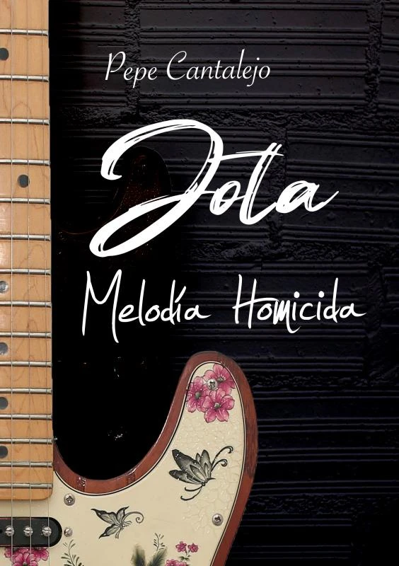 Jota; melodía homicida – Pepe Cantalejo – boek cover