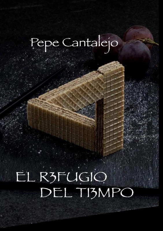 El refugio del tiempo – Pepe Cantalejo – boek cover
