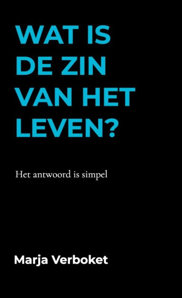 Wat is de zin van het leven – Marja Verboket – boek cover