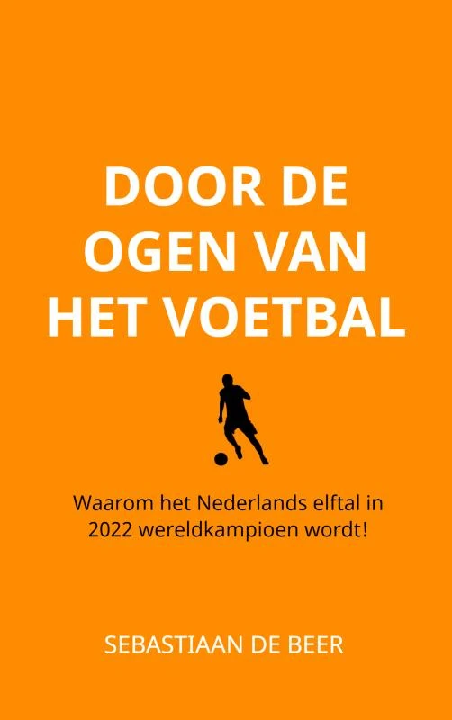 Door de ogen van het voetbal – Sebastiaan de Beer – boek cover