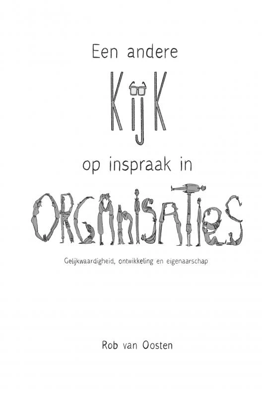 Een andere kijk op inspraak in organisaties – Rob Van Oosten – boek cover