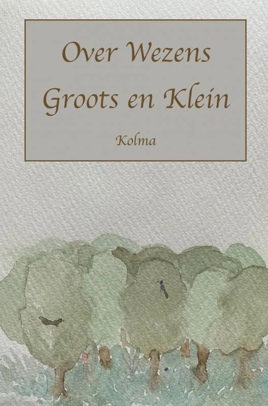 Over Wezens Groots en Klein – Marianne Vanhauwaert – boek cover