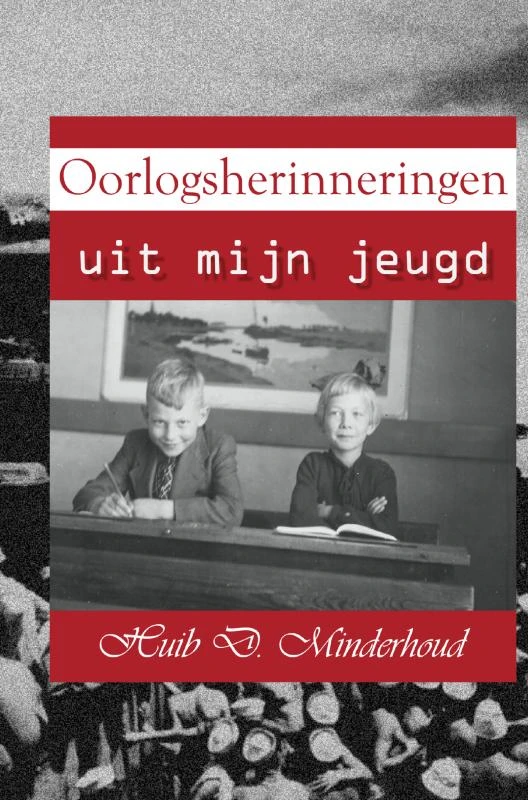 Oorlogsherinneringen – Huib D. Minderhoud – boek cover