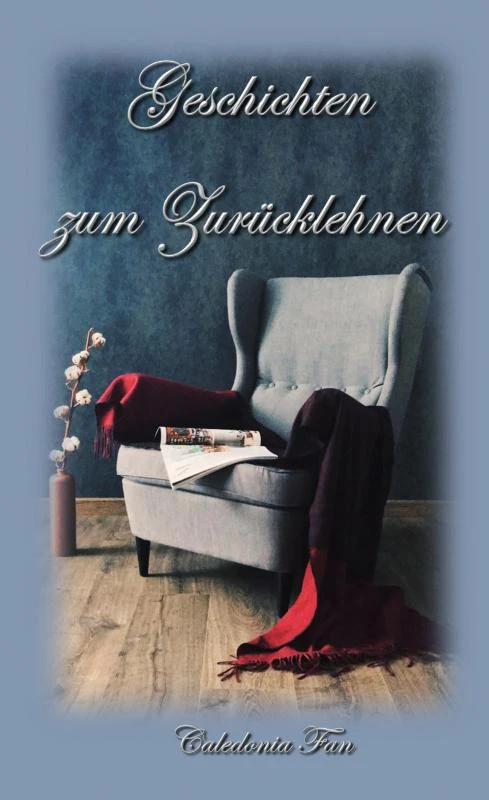 Geschichten zum Zurücklehnen – Caledonia Fan – boek cover