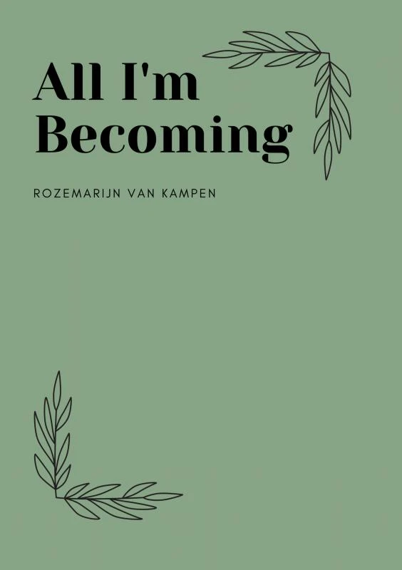 All I'm Becoming – Rozemarijn van Kampen – boek cover