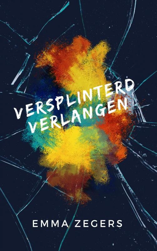 Versplinterd verlangen – Emma Zegers – boek cover