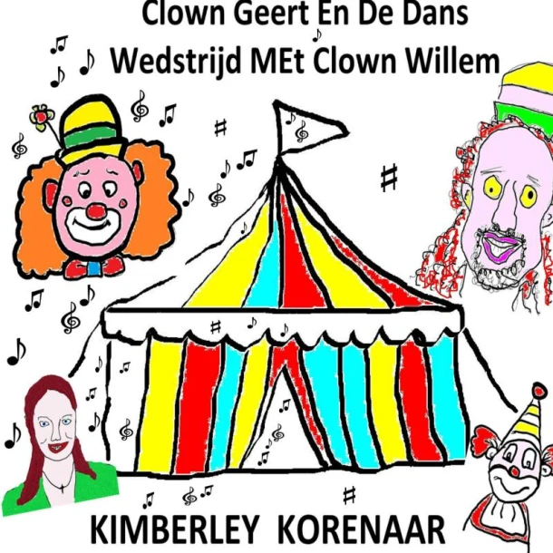 Clown Geert En De Dans Wedstrijd Met Clown Willem – Kimberley Korenaar – boek cover