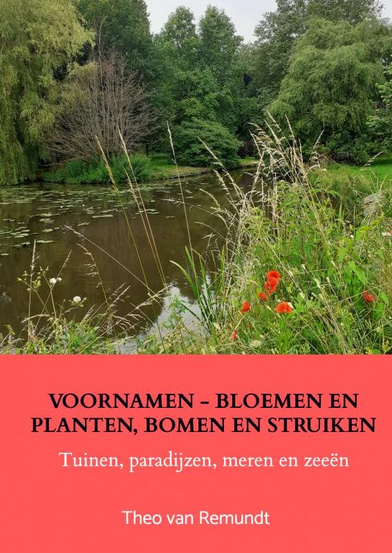 VOORNAMEN - BLOEMEN en PLANTEN, BOMEN en STRUIKEN – Theo van Remundt – boek cover