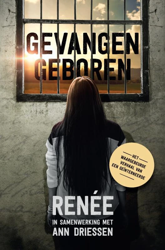 Gevangen geboren – Ann Driessen – boek cover