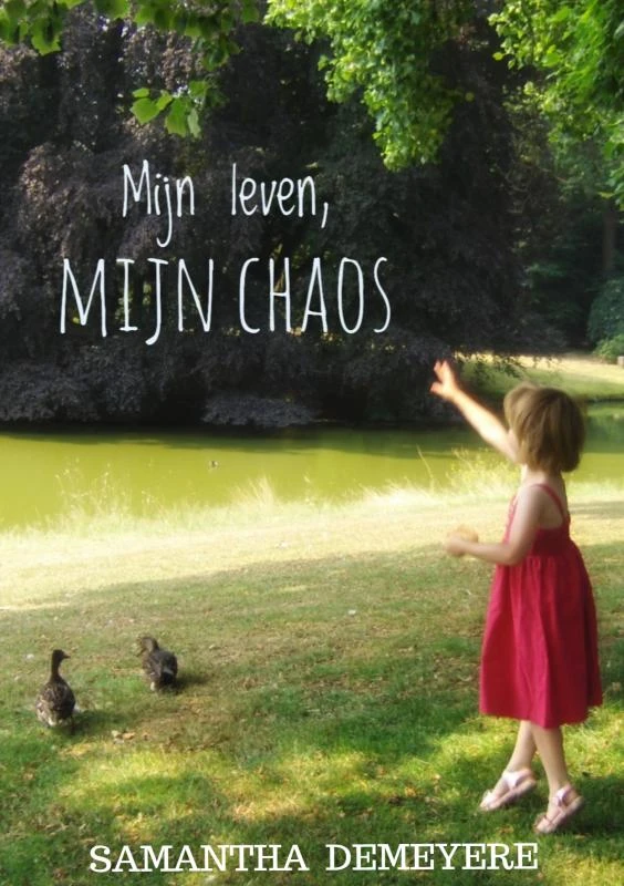 Mijn Leven. Mijn chaos. – Samantha Demeyere – boek cover