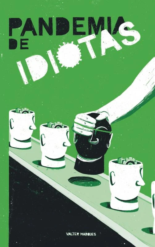Pandemia de Idiotas – Valter Marques – boek cover