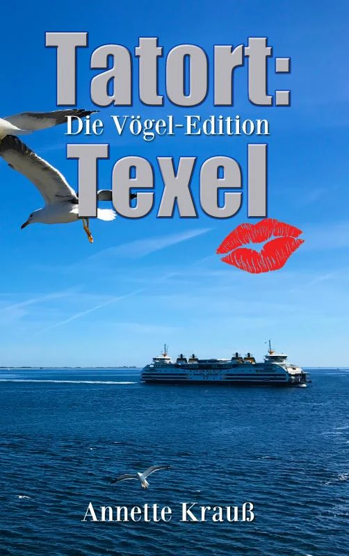 Tatort: Texel – Annette Krau¿ – boek cover