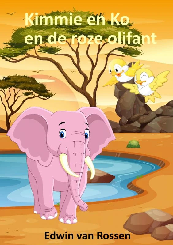 Kimmie en Ko en de roze olifant – Edwin Van Rossen – boek cover