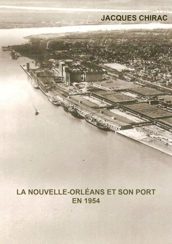 La Nouvelle-Orléans et son port en 1954 – Jacques Chirac – boek cover