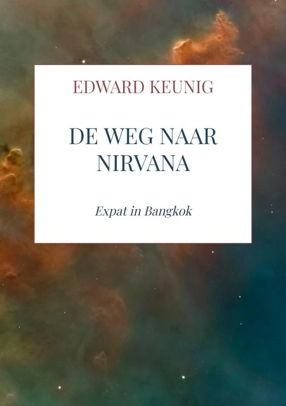 De Weg Naar Nirvana – Edward Keunig – boek cover