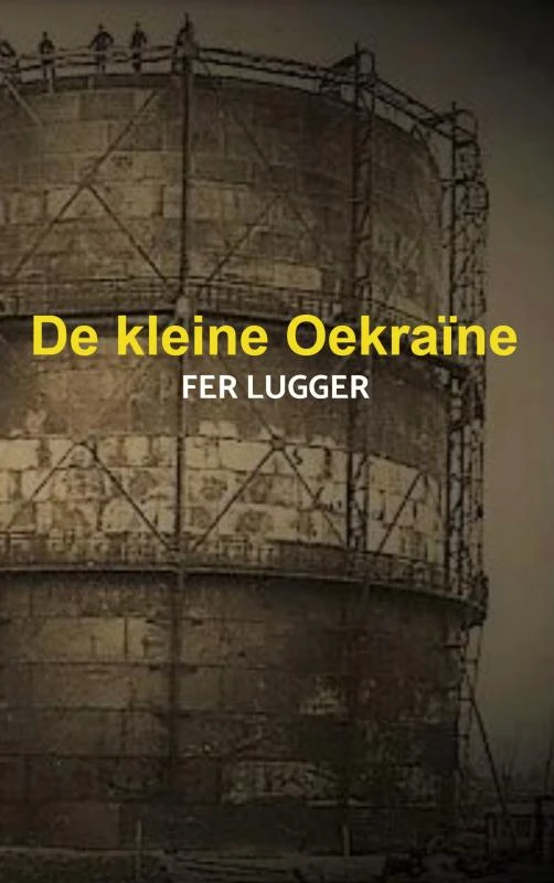 De kleine Oekraïne – Fer Lugger – boek cover