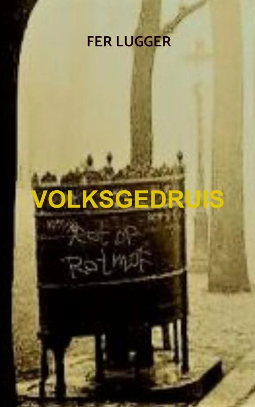 VOLKSGEDRUIS – Fer Lugger – boek cover