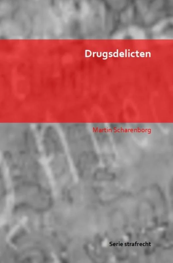 Drugsdelicten – Martin Scharenborg – boek cover