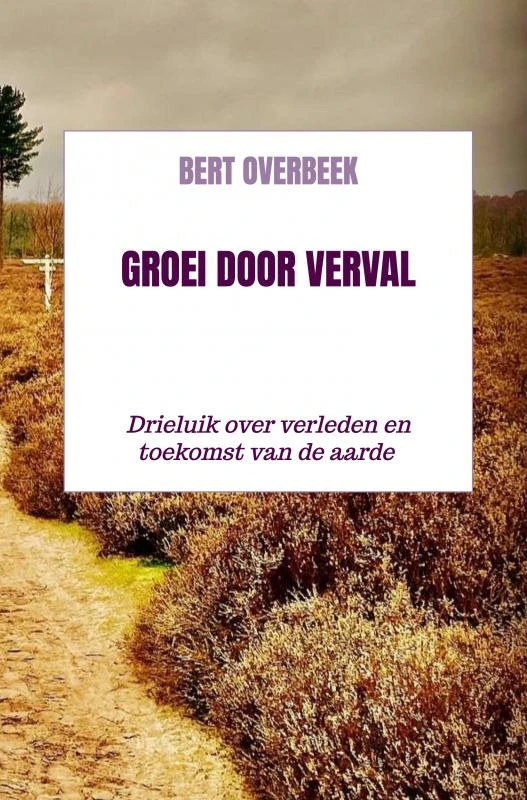 Groei door verval – Bert Overbeek – boek cover