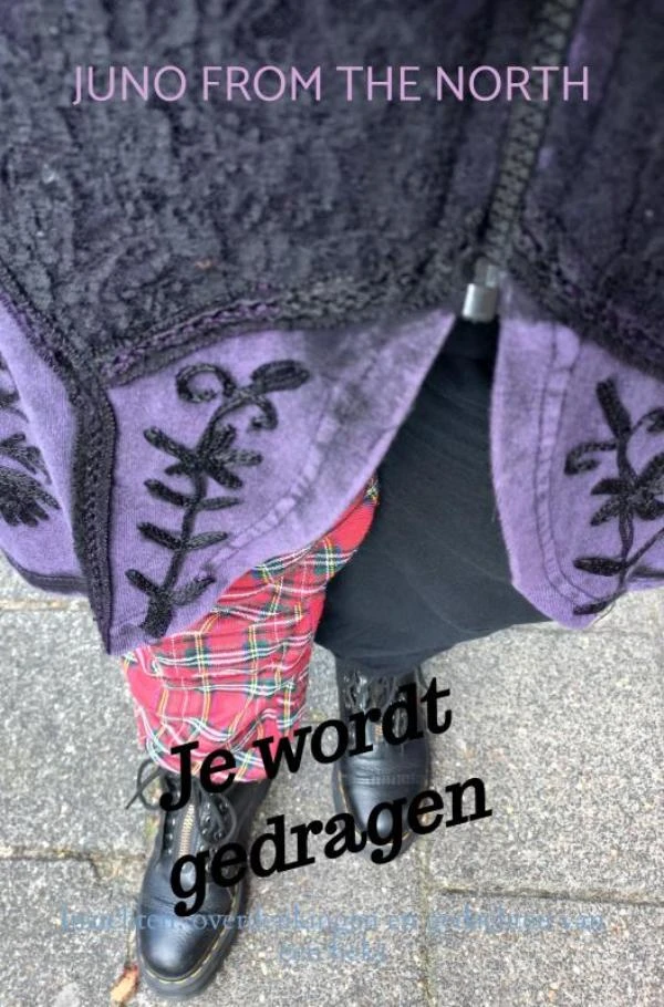 Je wordt gedragen – Juno From the North – boek cover