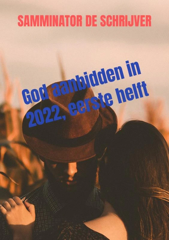 God aanbidden in 2022, eerste helft – Samuel Davids – boek cover
