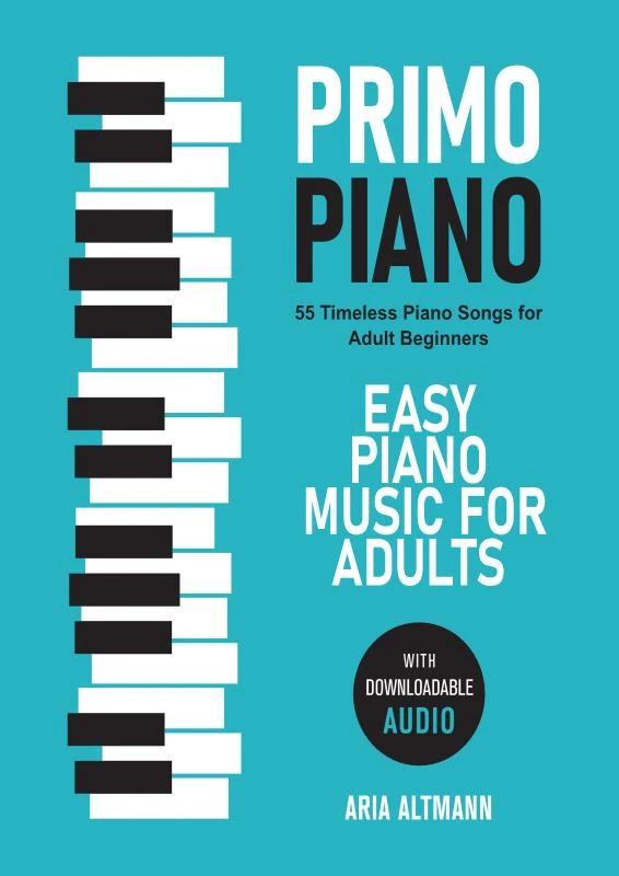 Primo Piano. Easy Piano Music for Adults – Aria Altmann – boek cover