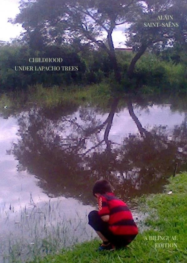 CHILDHOOD UNDER LAPACHO TREES – Alain SAINT-SAËNS – boek cover