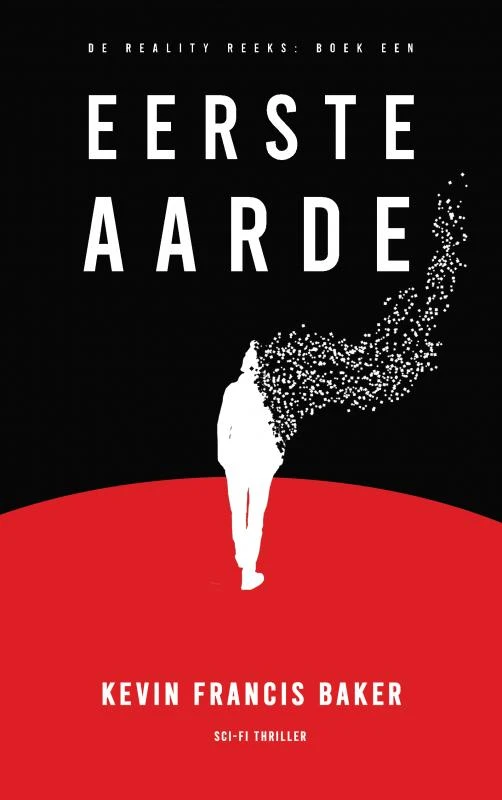 Eerste Aarde – Kevin Francis Baker – boek cover