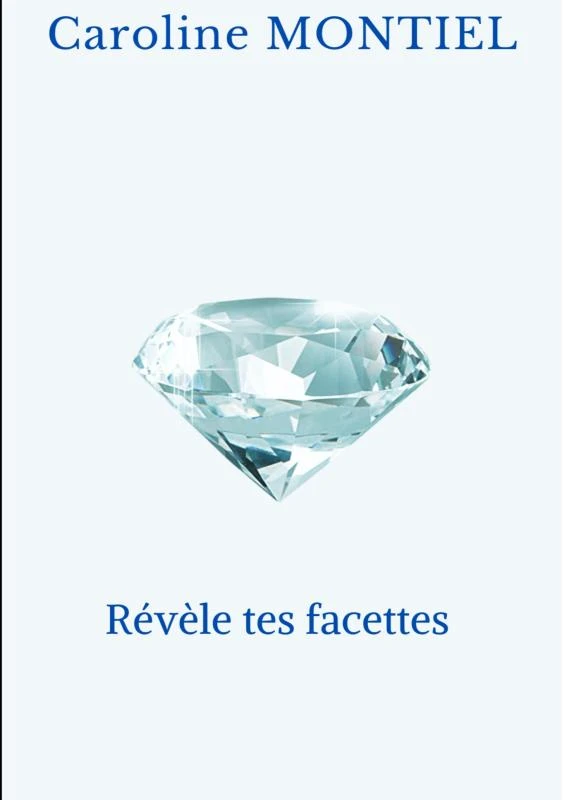 Révèle tes facettes – Caroline Montiel – boek cover