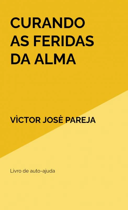 Curando as feridas da alma – Vìctor Josè Pareja – boek cover