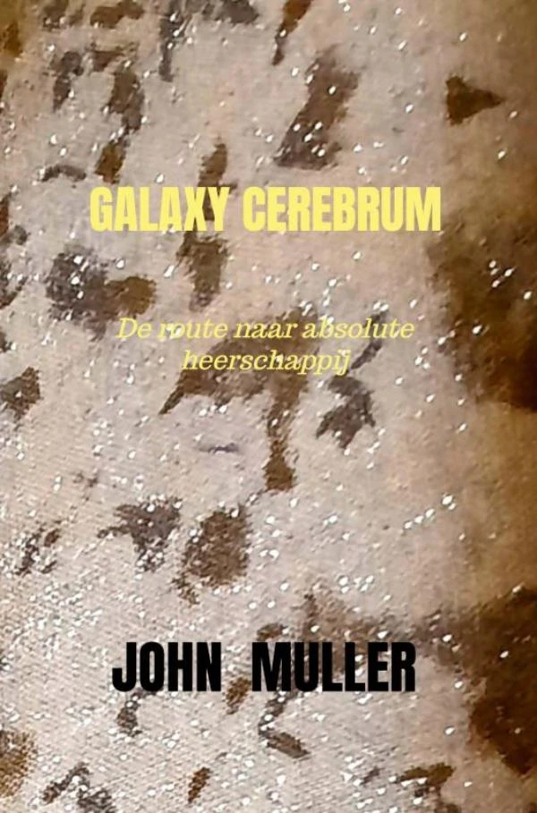 GALAXY CEREBRUM – John Muller – boek cover