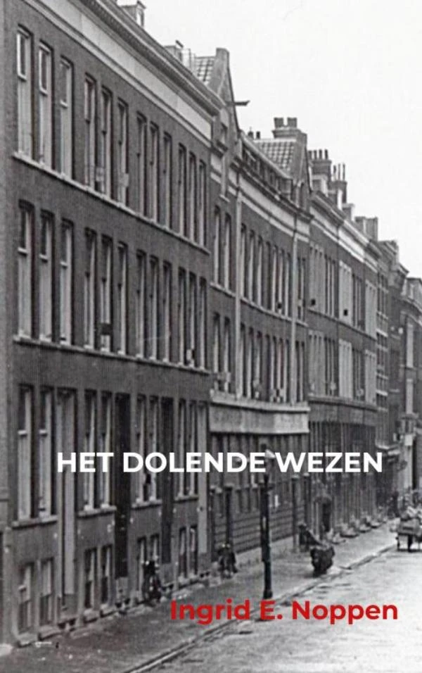 Het dolende wezen – Ingrid E. Noppen – boek cover