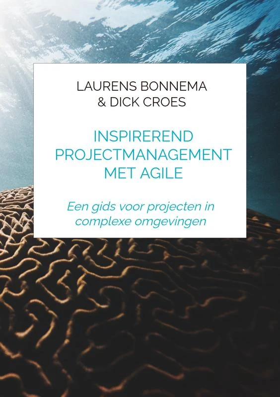 Inspirerend projectmanagement met Agile – Laurens Bonnema & Dick Croes – boek cover