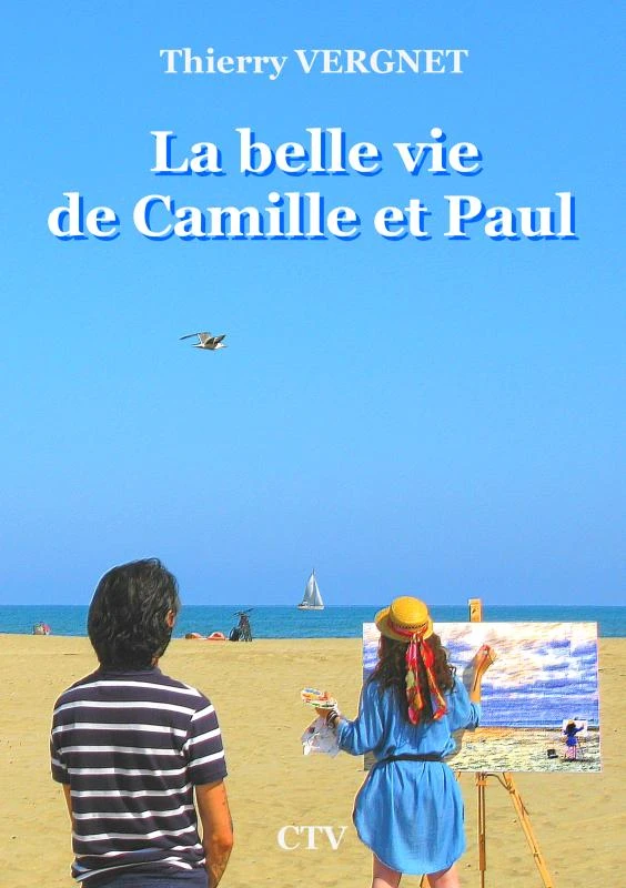 La belle vie de Camille et Paul – Thierry VERGNET – boek cover