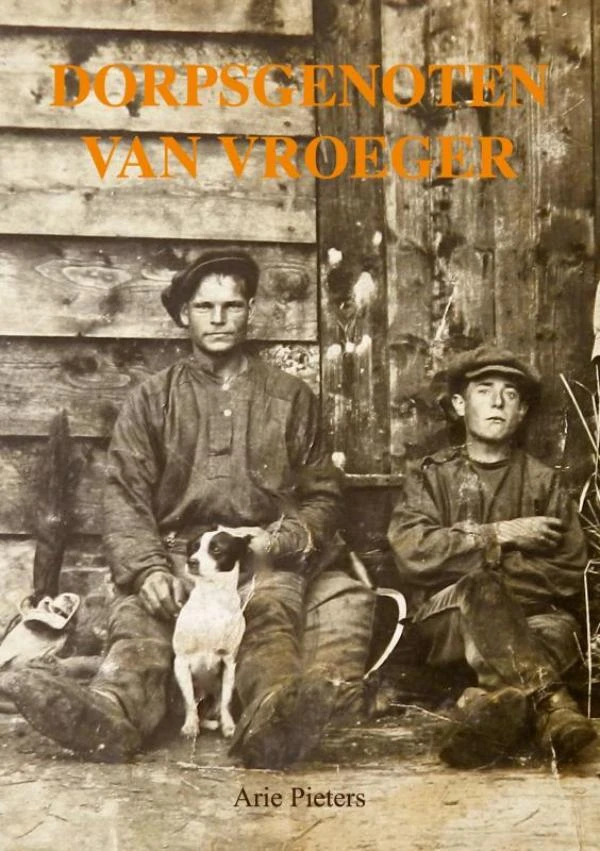 Dorpsgenoten van vroeger – Arie Pieters – boek cover