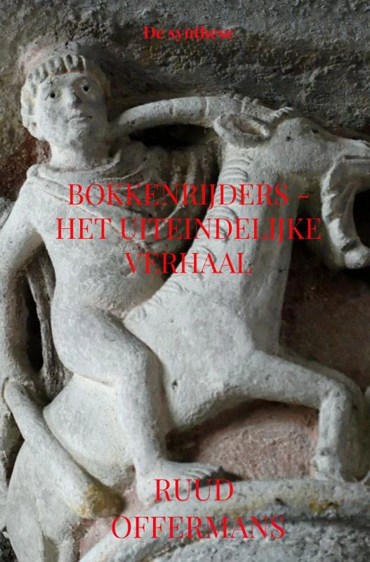 Bokkenrijders - het uiteindelijke verhaal – Ruud Offermans – boek cover