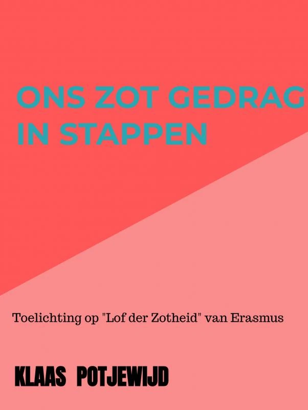 Ons zot gedrag in stappen – Klaas Potjewijd – boek cover