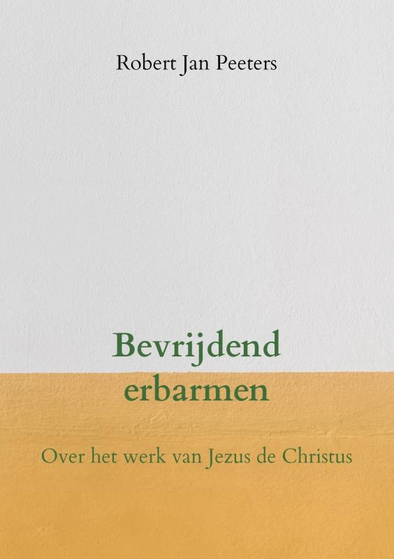 Bevrijdend erbarmen – Robert Jan Peeters – boek cover