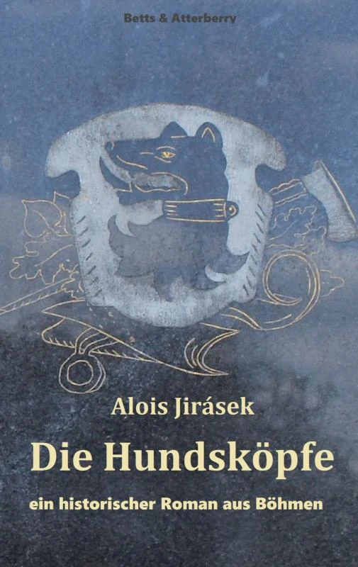 Die Hundsköpfe – Alois Jirásek – boek cover