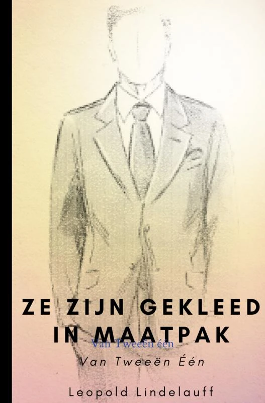Ze zijn gekleed in maatpak – Leopold Lindelauff – boek cover