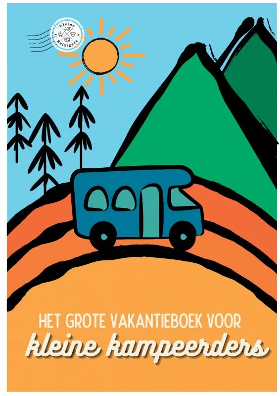 Het grote vakantieboek voor Kleine Kampeerders – Kleine Reizigers – boek cover