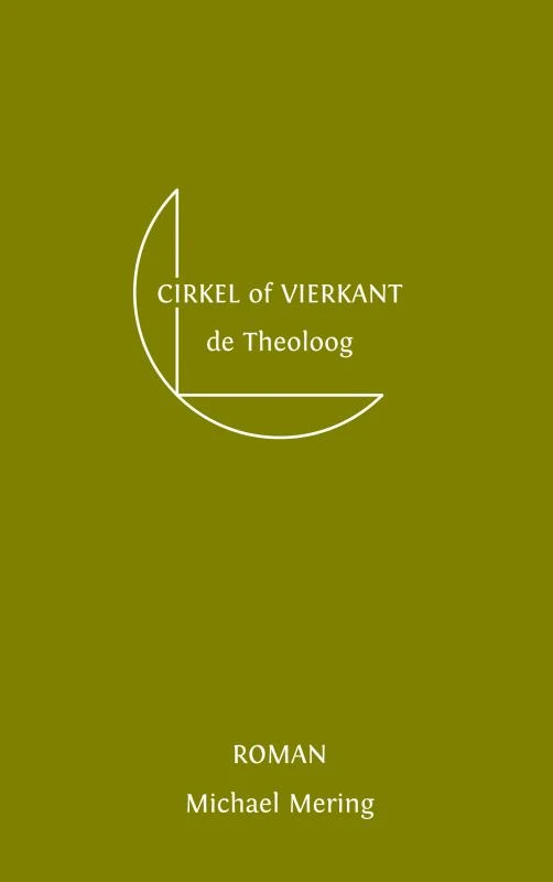CIRKEL of VIERKANT – Michael Mering – boek cover