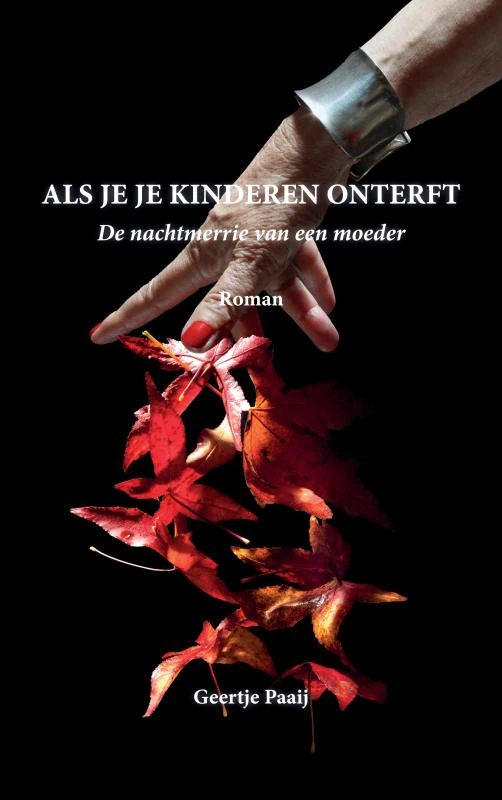 Als je je kinderen onterft – Geertje Paaij – boek cover
