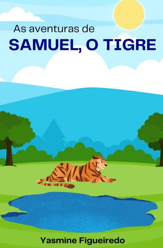 As aventuras de Samuel, O tigre – Yasmine Figueiredo – boek cover