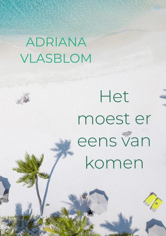 Het moest er eens van komen – Adriana Vlasblom – boek cover