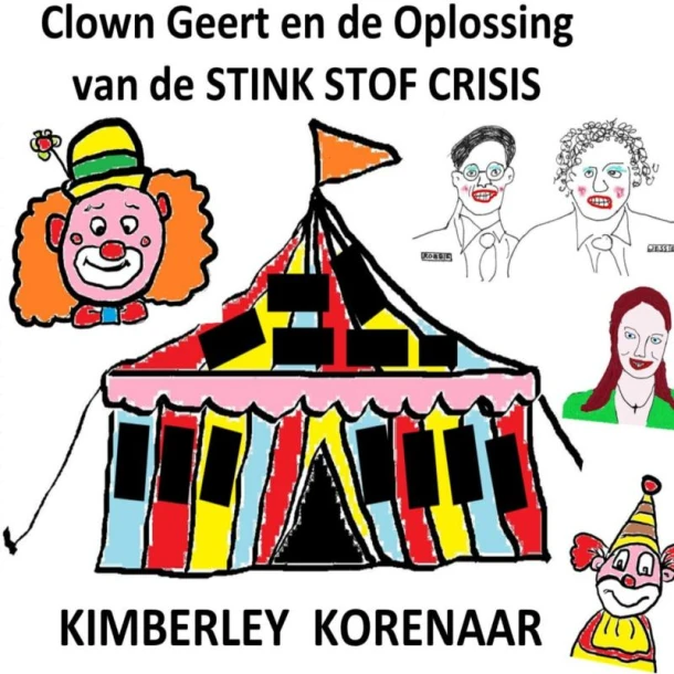Clown Geert En De Oplossing Van De STIKSTOFCRISIS – Kimberley Korenaar – boek cover